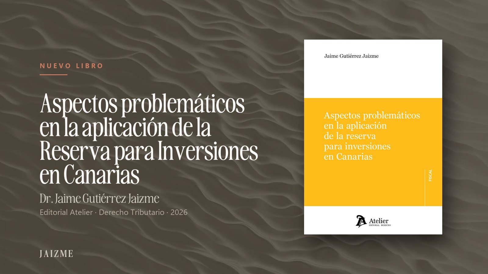 Jaime Gutiérrez publica un libro sobre la Reserva para Inversiones en Canarias (RIC)